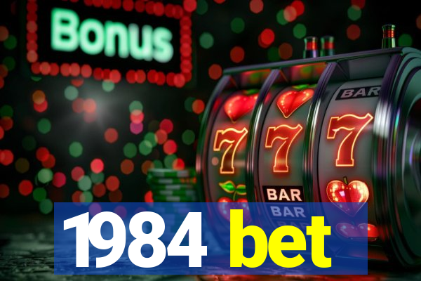 1984 bet